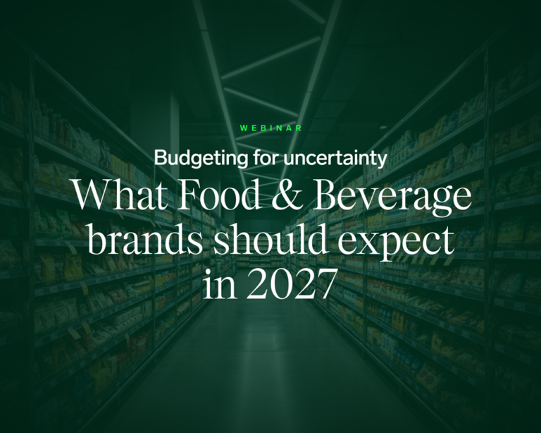 Budgeting for uncertainty What Food & Beverage Brands Should Expect in 2027 webinar - website