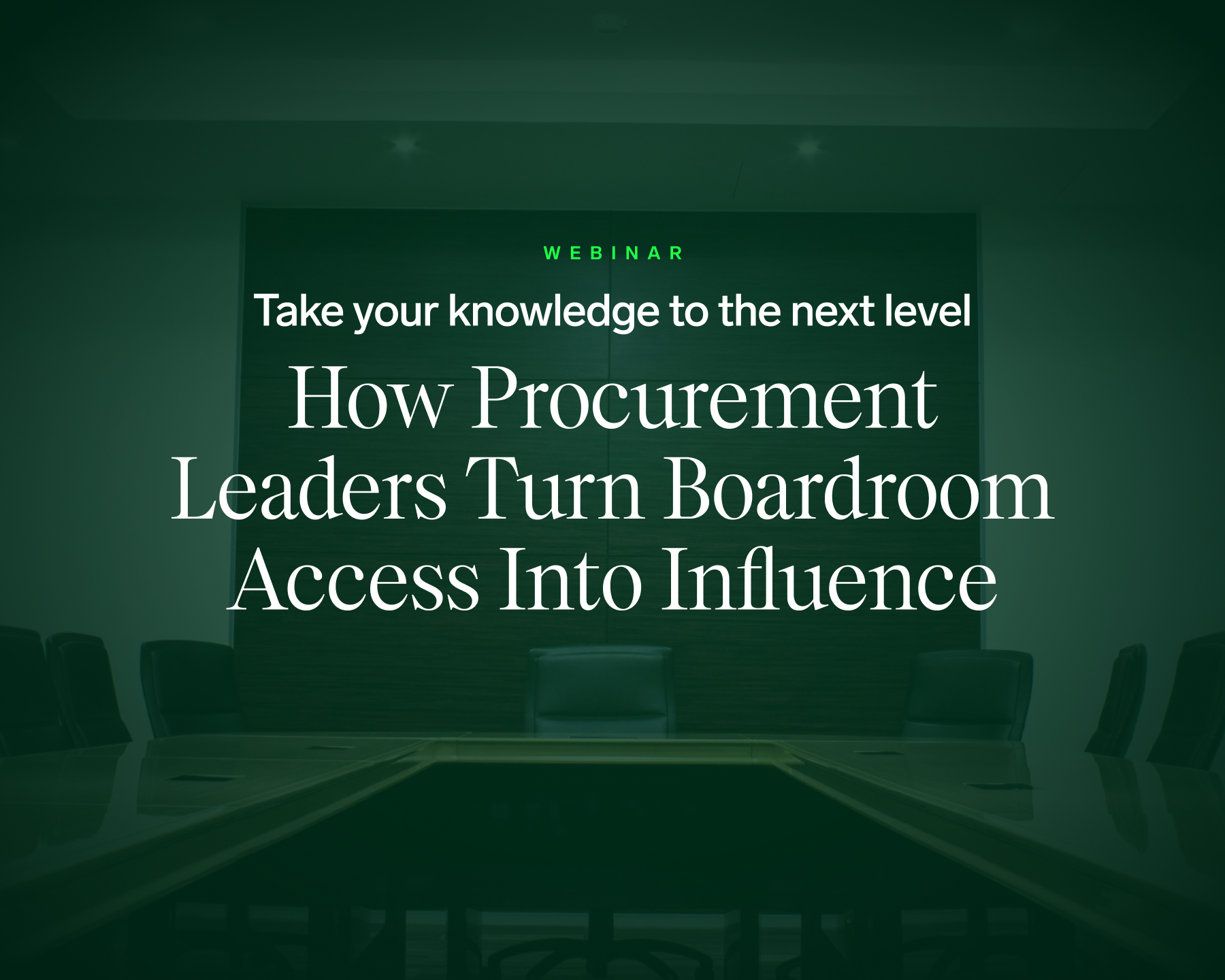 Boardroom Access into Influence - Blog